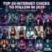 Top 20 Internet Chicks to Follow in 2025 – Trends & Influencers 3 Top 20 Internet Chicks to Follow in 2025 – Trends & Influencers